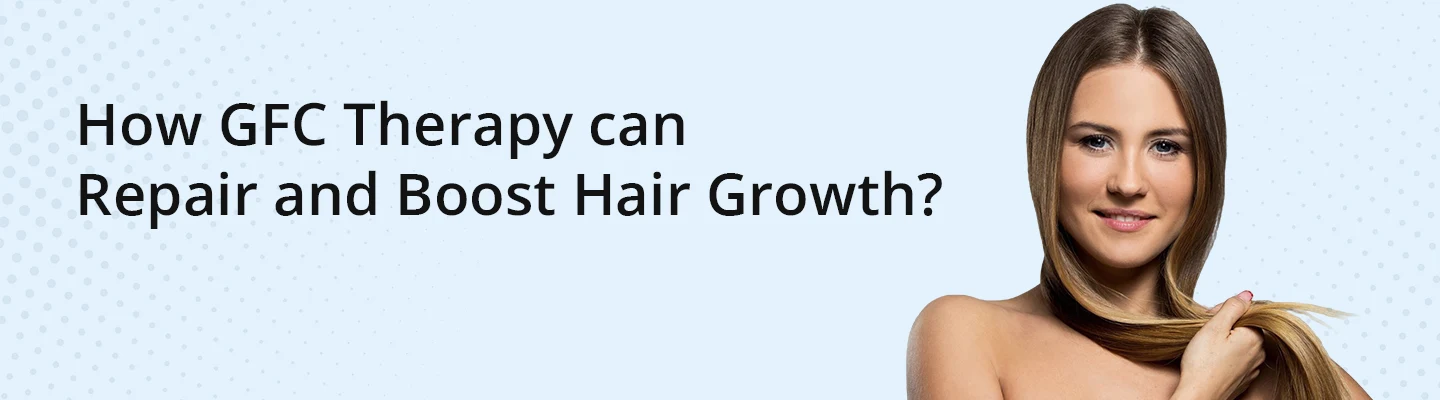 gfc hair treatment
