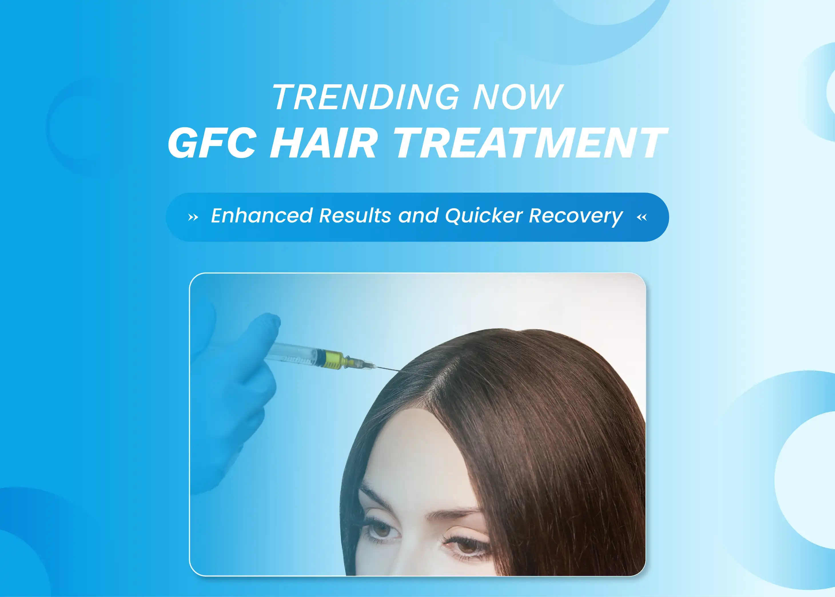 GFC hair treatment